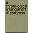 A Chronological Arrangement Of Congressi
