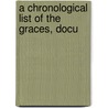 A Chronological List Of The Graces, Docu by Henry Richards Luard