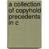 A Collection Of Copyhold Precedents In C