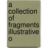 A Collection Of Fragments Illustrative O door Robert Simpson