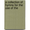 A Collection Of Hymns For The Use Of The door Methodist Episcopal Church