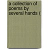 A Collection Of Poems By Several Hands ( door Robert Dodsley