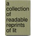 A Collection Of Readable Reprints Of Lit