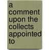 A Comment Upon The Collects Appointed To door John James
