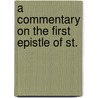 A Commentary On The First Epistle Of St. by Ernst Hermann Von Dryander