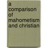 A Comparison Of Mahometism And Christian door Dr Joseph White