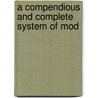 A Compendious And Complete System Of Mod door Jedidiah Morse