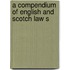 A Compendium Of English And Scotch Law S