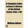 A Complete Index To Avery's History Of T door William Abbatt