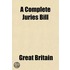A Complete Juries Bill