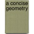 A Concise Geometry