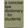 A Concise Law Dictionary - For Students door P.G. Osborn