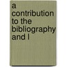 A Contribution To The Bibliography And L by Charles Edward Hammett
