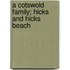 A Cotswold Family; Hicks And Hicks Beach
