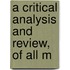 A Critical Analysis And Review, Of All M