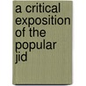 A Critical Exposition Of The Popular Jid door Maulavi Cheragh 'Ali