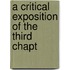 A Critical Exposition Of The Third Chapt