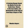 A Cruising Voyage Round The World; First door Woodes Rogers