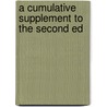 A Cumulative Supplement To The Second Ed door Frank Marshall Eastman