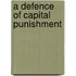 A Defence Of Capital Punishment