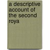 A Descriptive Account Of The Second Roya door Unknown Author