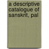 A Descriptive Catalogue Of Sanskrit, Pal door William Dealtry