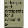 A Design And Prospects For A National Ga door Franklin W. Smith
