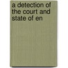 A Detection Of The Court And State Of En door Roger Coke