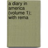 A Diary In America (Volume 1); With Rema door Frederick Marryat