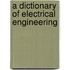 A Dictionary Of Electrical Engineering