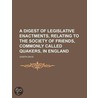 A Digest Of Legislative Enactments, Rela by Joseph Davis