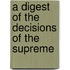 A Digest Of The Decisions Of The Supreme