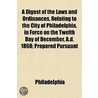 A Digest Of The Laws And Ordinances, Rel door Philadelphia Philadelphia