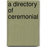 A Directory Of Ceremonial by Alcuin Club