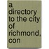 A Directory To The City Of Richmond, Con