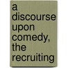 A Discourse Upon Comedy, The Recruiting by George Farquhar