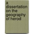 A Dissertation On The Geography Of Herod