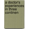 A Doctor's Experiences In Three Continen door Edward Warren