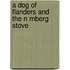 A Dog Of Flanders And The N Rnberg Stove