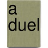 A Duel by Richard Marsh