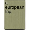 A European Trip door Carrie Edwards Emerson