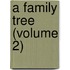 A Family Tree (Volume 2)