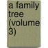 A Family Tree (Volume 3)