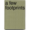 A Few Footprints door John Passmore Edwards
