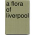 A Flora Of Liverpool