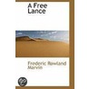 A Free Lance door Frederic Rowland Marvin