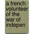 A French Volunteer Of The War Of Indepen