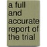 A Full And Accurate Report Of The Trial