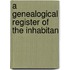 A Genealogical Register Of The Inhabitan