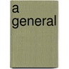 A General by George Stanley Faber